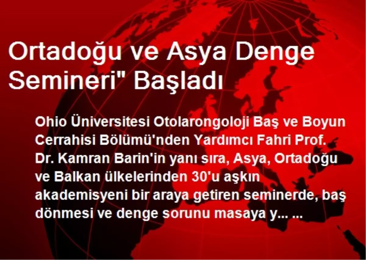 Ortadoğu ve Asya Denge Semineri" Başladı