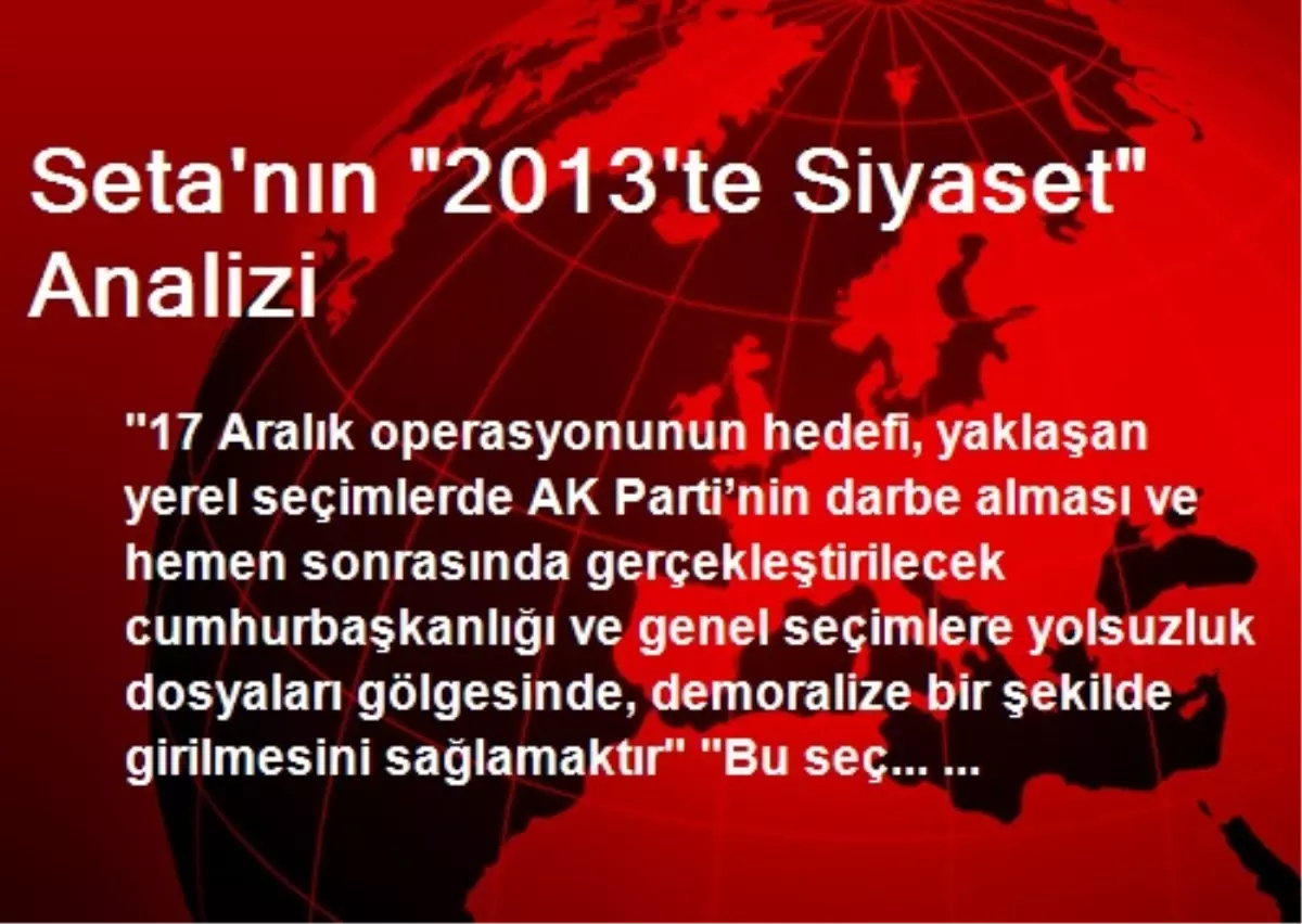 Seta\'nın "2013\'te Siyaset" Analizi