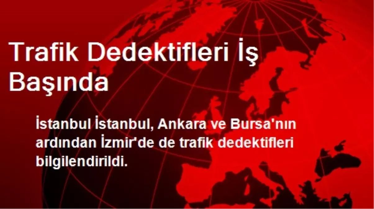 Trafik Dedektifleri İş Başında