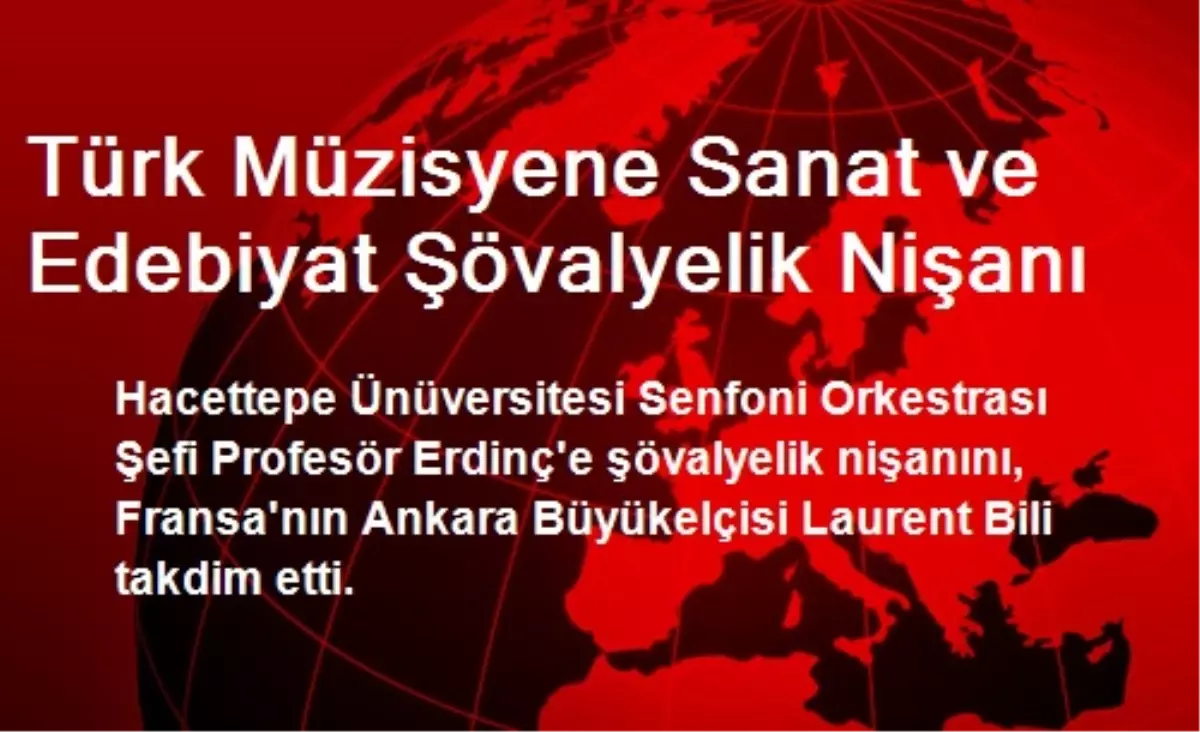 Türk Müzisyene Sanat ve Edebiyat Şövalyelik Nişanı