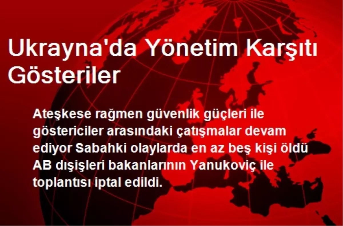 Ukrayna\'da Yönetim Karşıtı Gösteriler