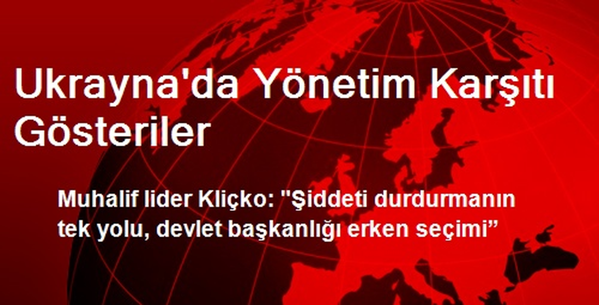 Ukrayna\'da Yönetim Karşıtı Gösteriler