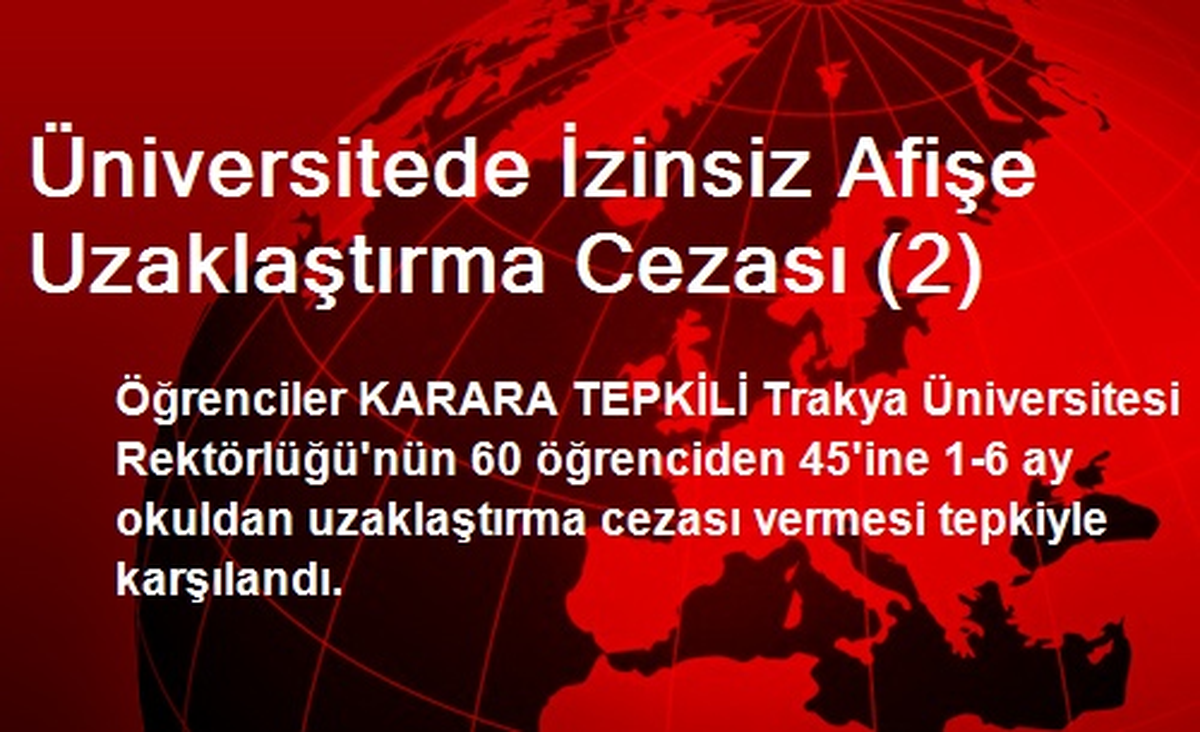 Üniversitede İzinsiz Afişe Uzaklaştırma Cezası (2)