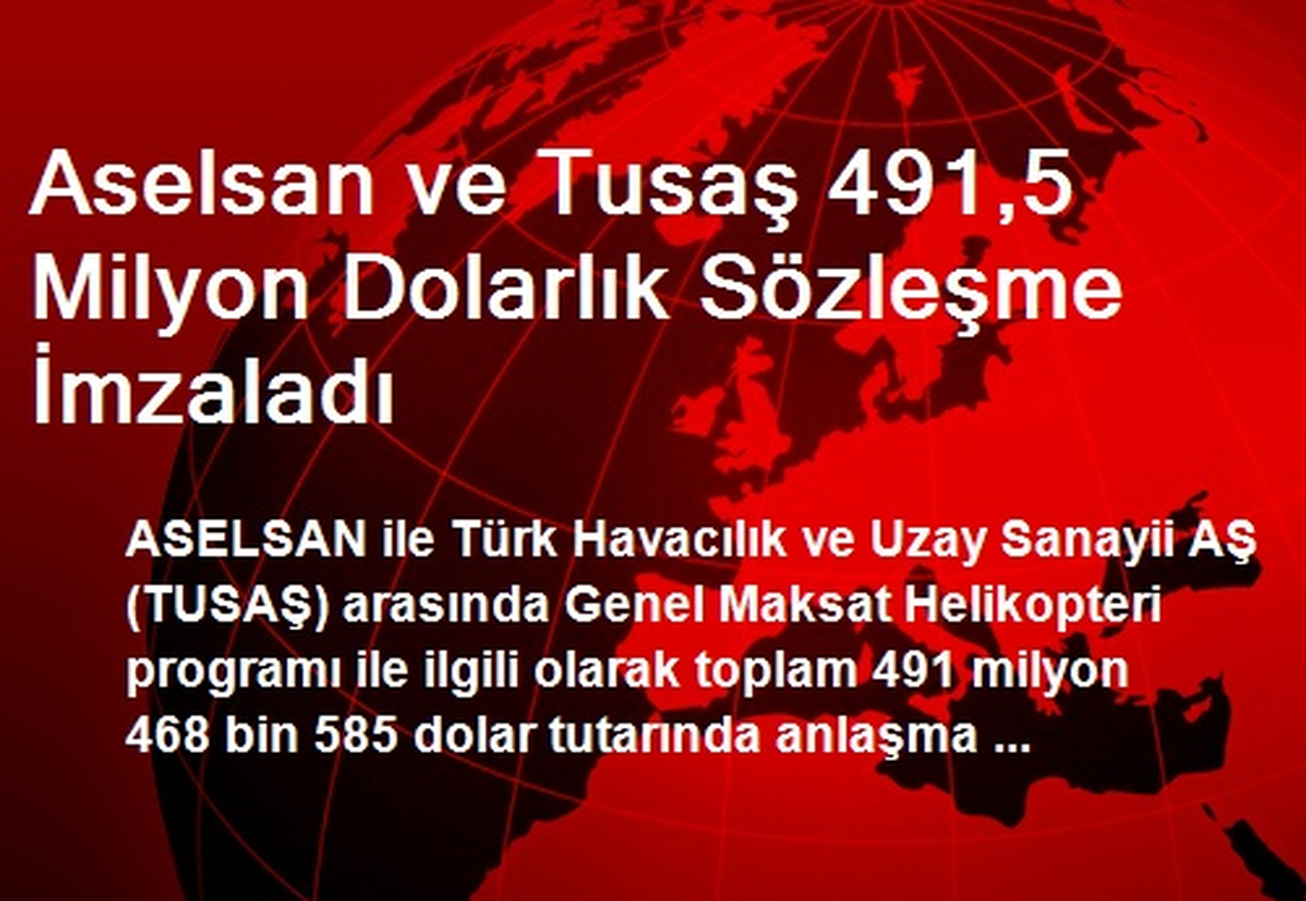 Aselsan ve Tusaş 491,5 Milyon Dolarlık Sözleşme İmzaladı