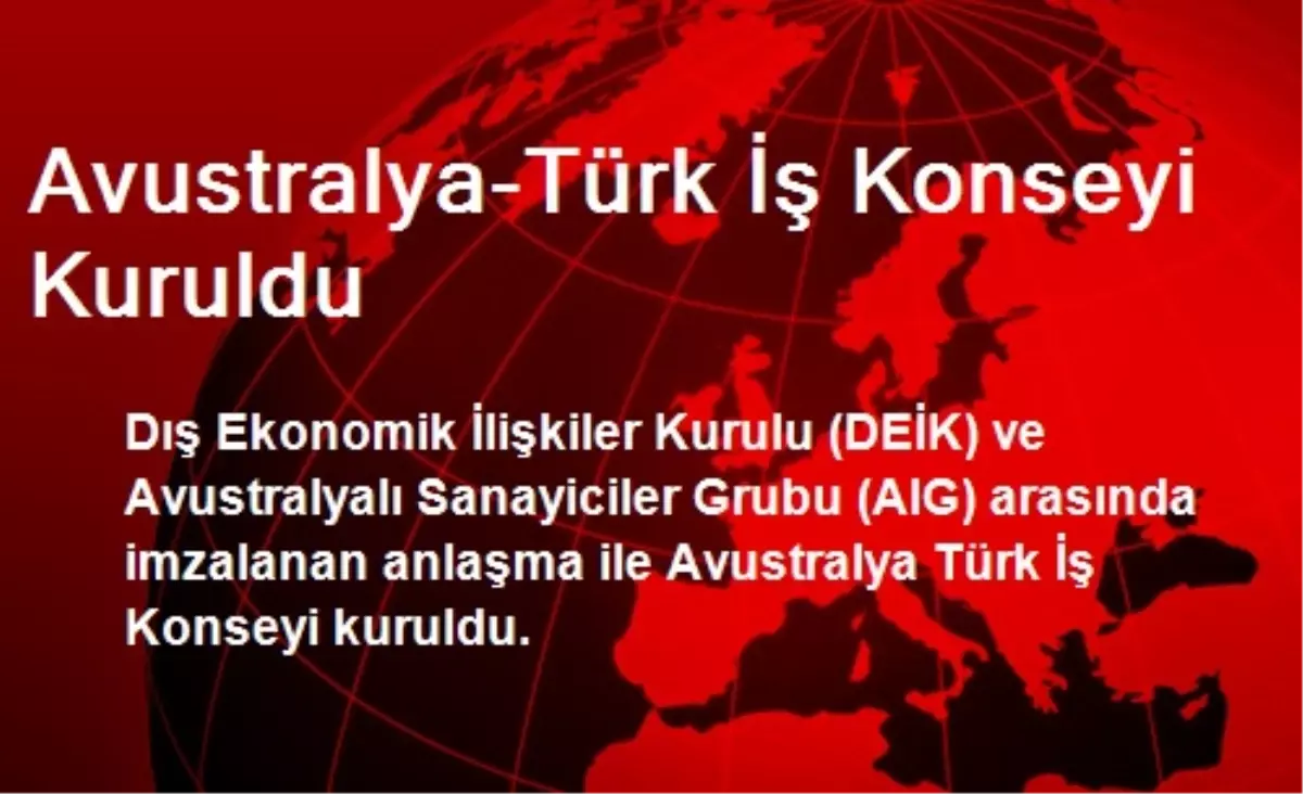 Avustralya-Türk İş Konseyi Kuruldu