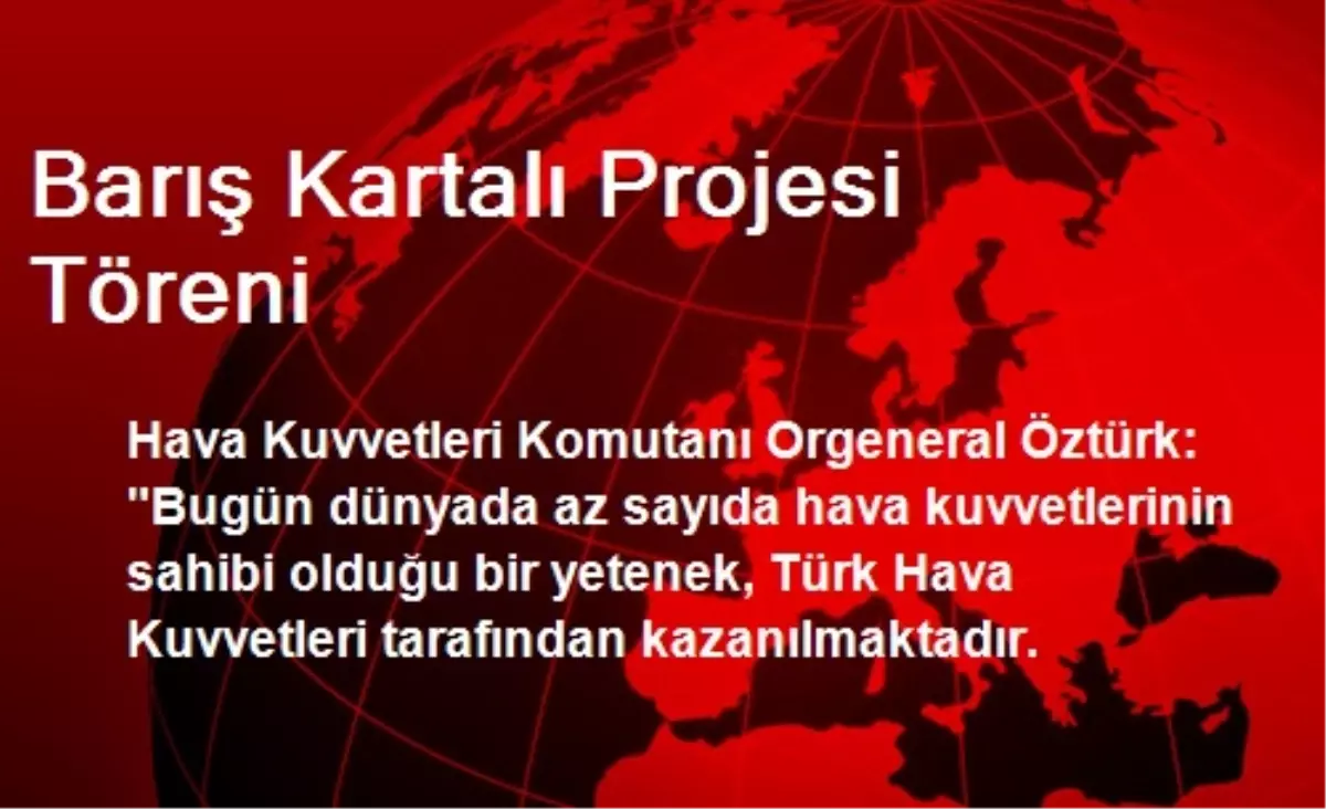 Barış Kartalı Projesi Töreni