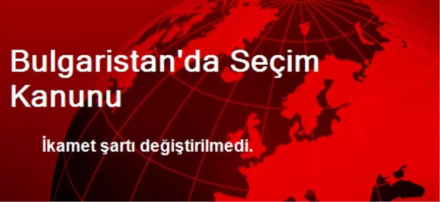 Bulgaristan\'da Seçim Kanunu