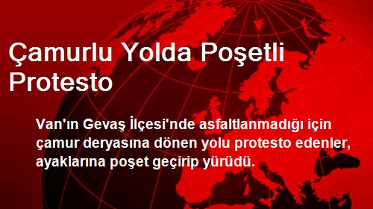 Çamurlu Yolda Poşetli Protesto