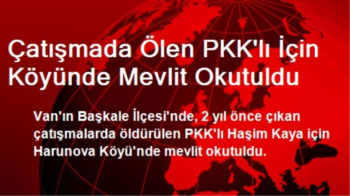 Çatışmada Ölen PKK\'lı İçin Köyünde Mevlit Okutuldu