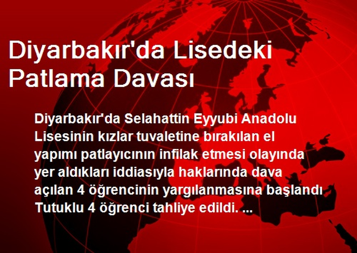 Diyarbakır\'da Lisedeki Patlama Davası