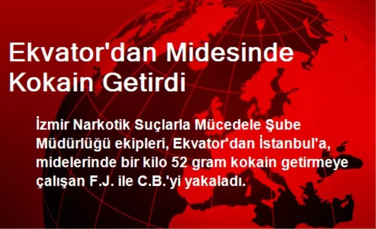 Ekvator\'dan Midesinde Kokain Getirdi