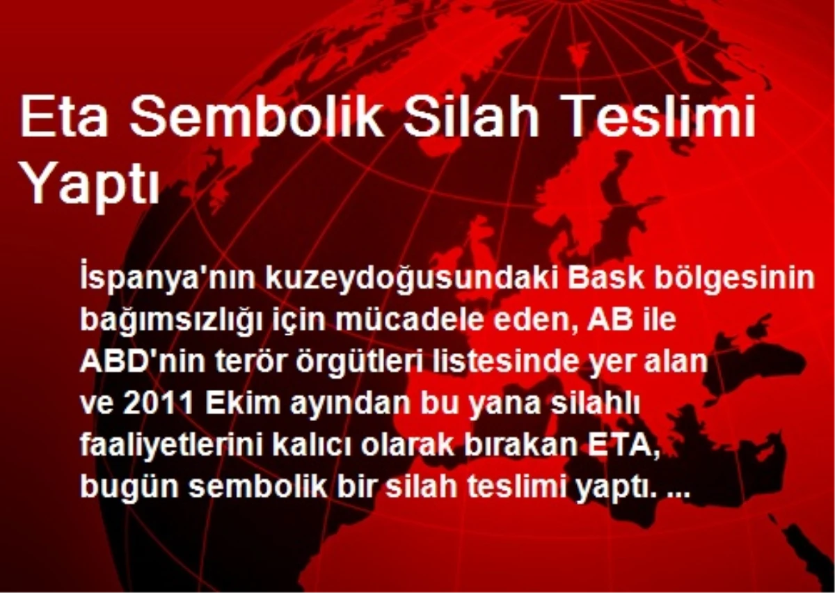 Eta Sembolik Silah Teslimi Yaptı