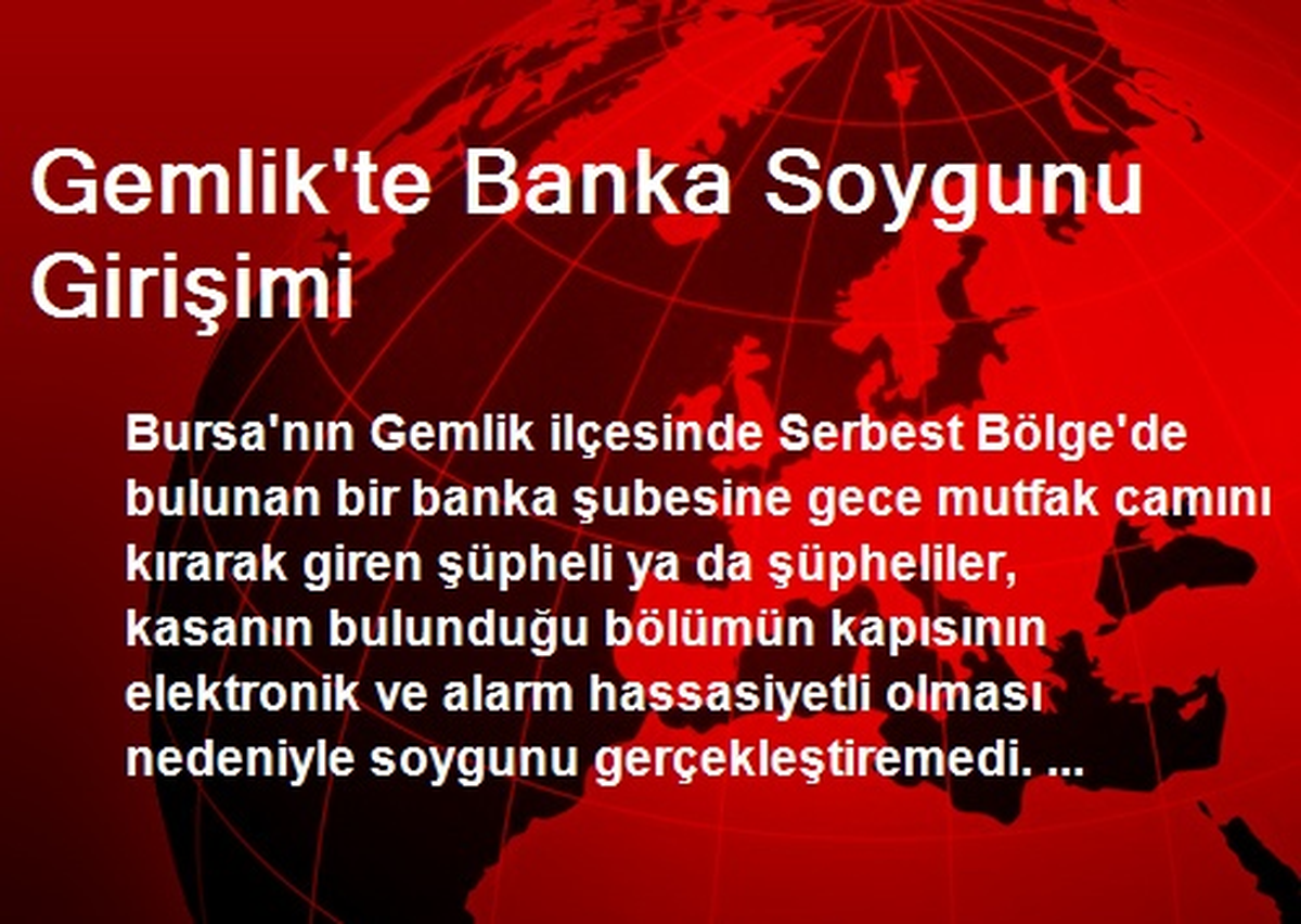 Gemlik\'te Banka Soygunu Girişimi