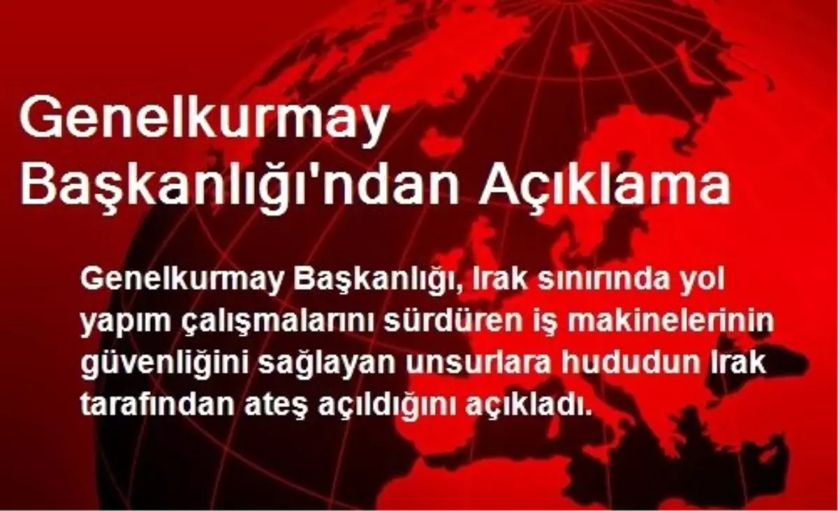 Genelkurmay Başkanlığı\'ndan Açıklama