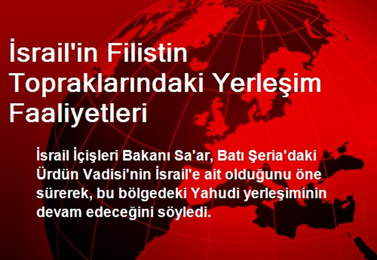 İsrail\'in Filistin Topraklarındaki Yerleşim Faaliyetleri
