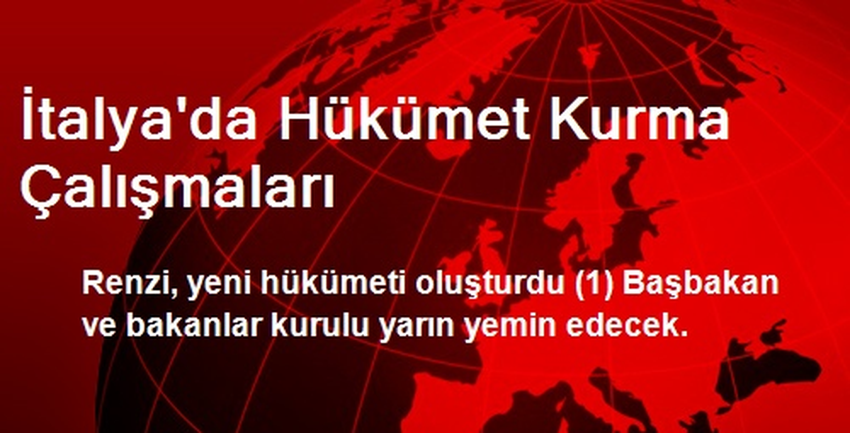 İtalya\'da Hükümet Kurma Çalışmaları