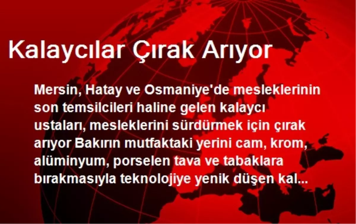 Kalaycılar Çırak Arıyor