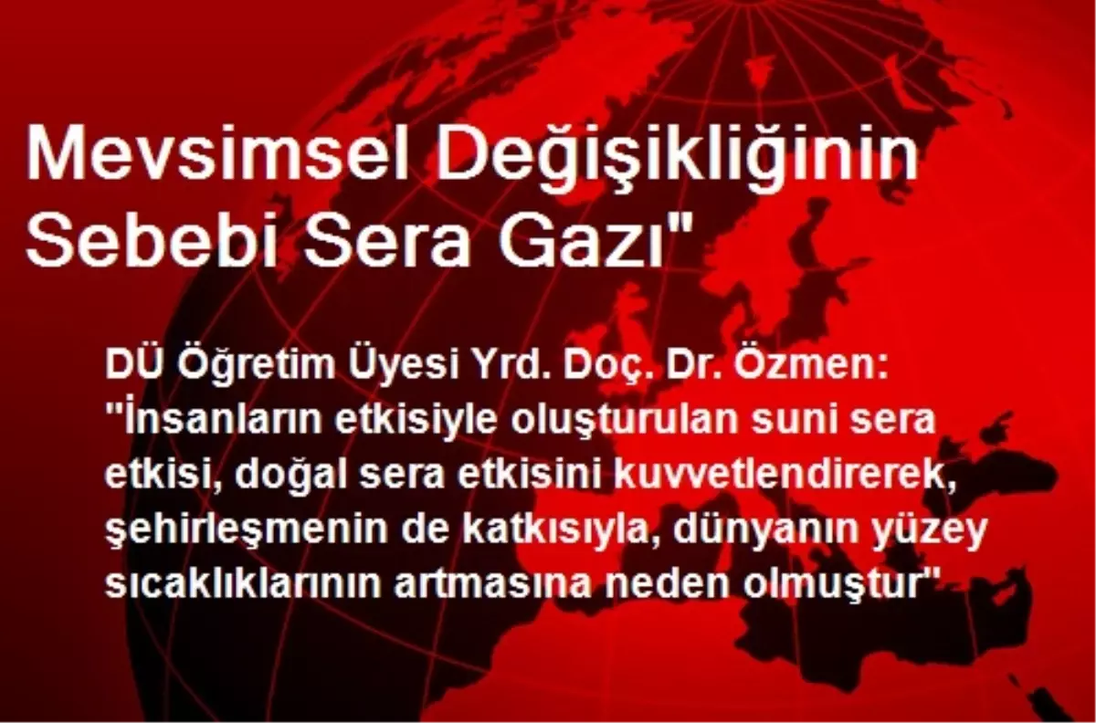 Mevsimsel Değişikliğinin Sebebi Sera Gazı"