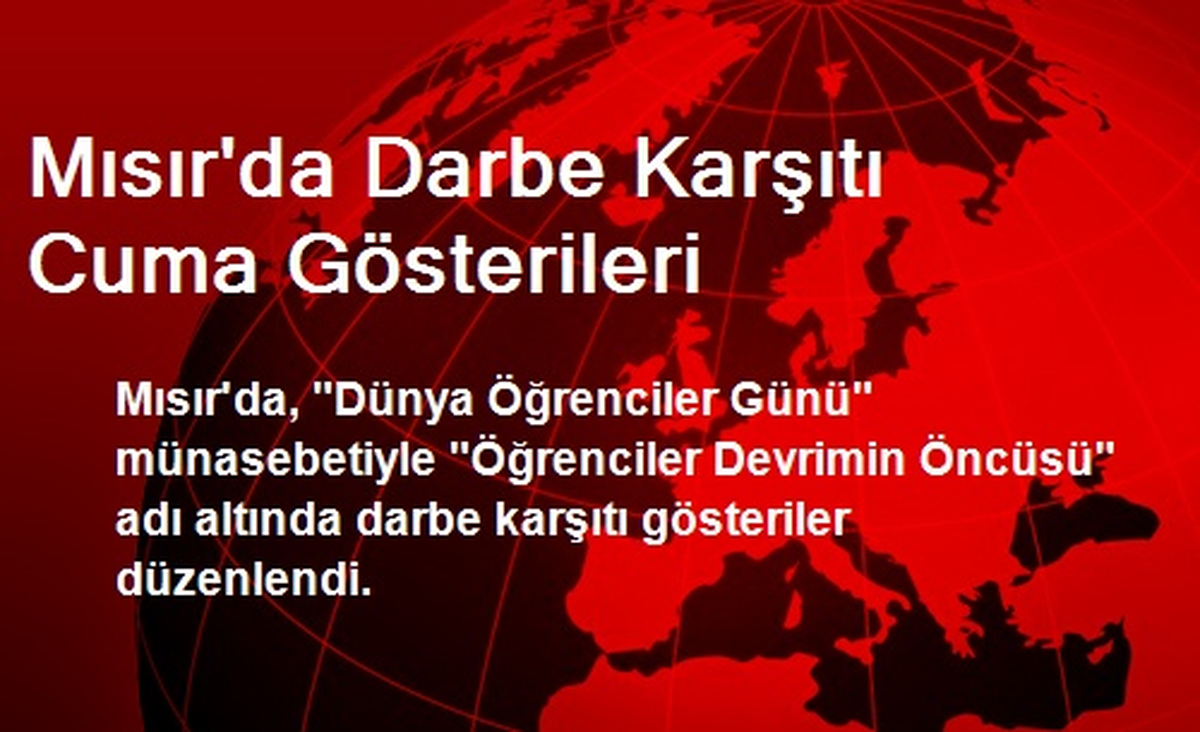 Mısır\'da Darbe Karşıtı Cuma Gösterileri