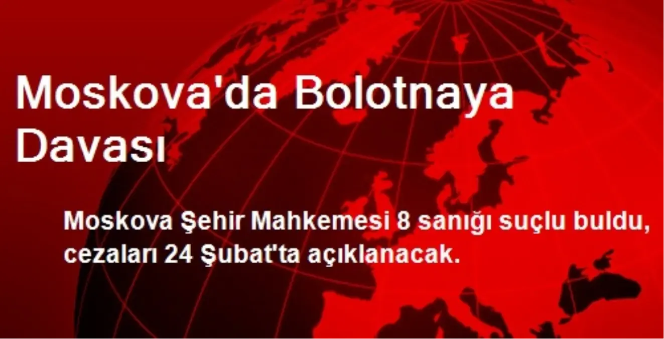 Moskova\'da Bolotnaya Davası