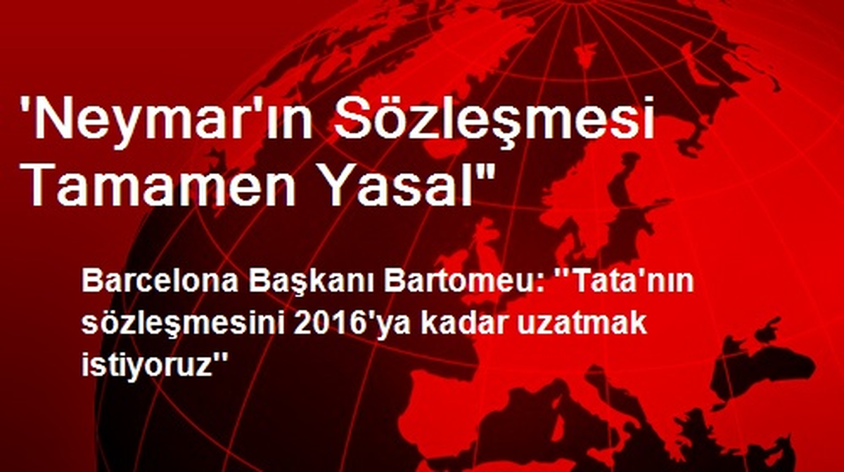 \'Neymar\'ın Sözleşmesi Tamamen Yasal"