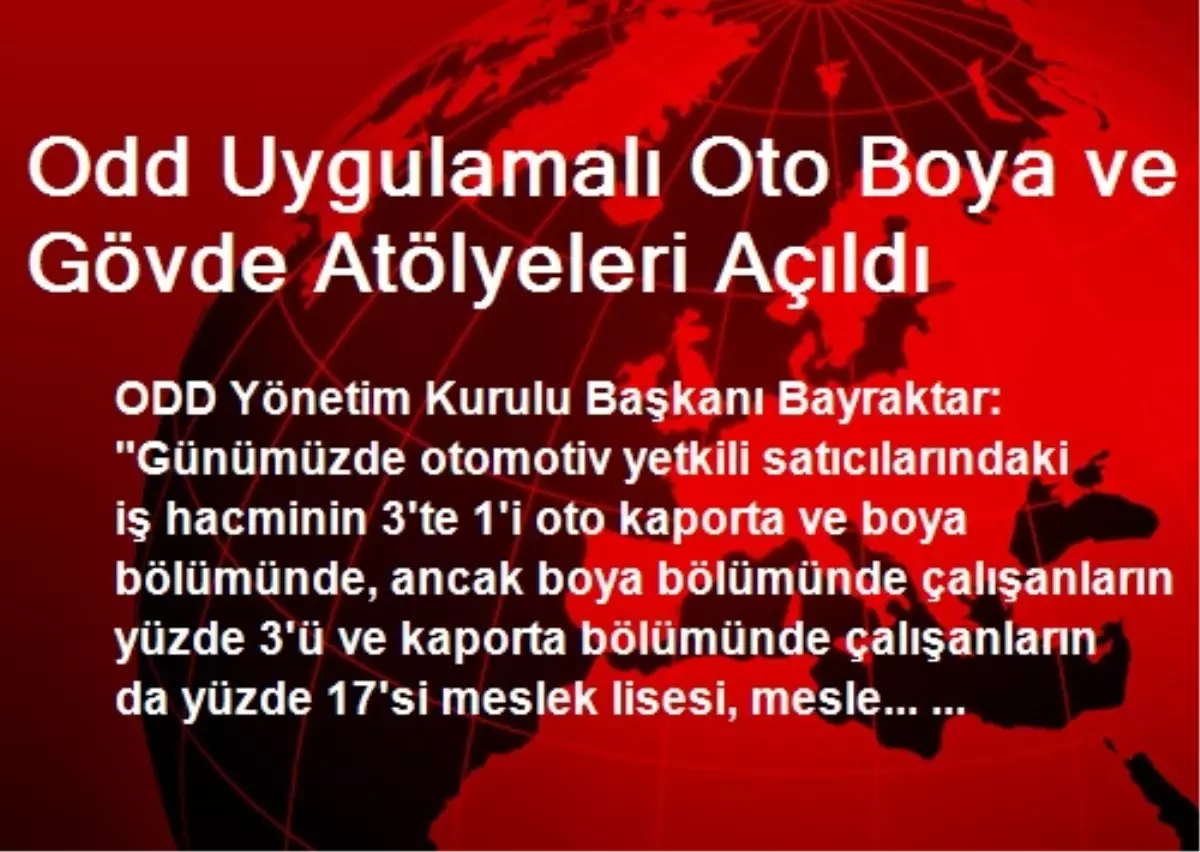 Odd Uygulamalı Oto Boya ve Gövde Atölyeleri Açıldı