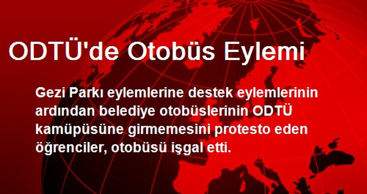 ODTÜ\'de Otobüs Eylemi