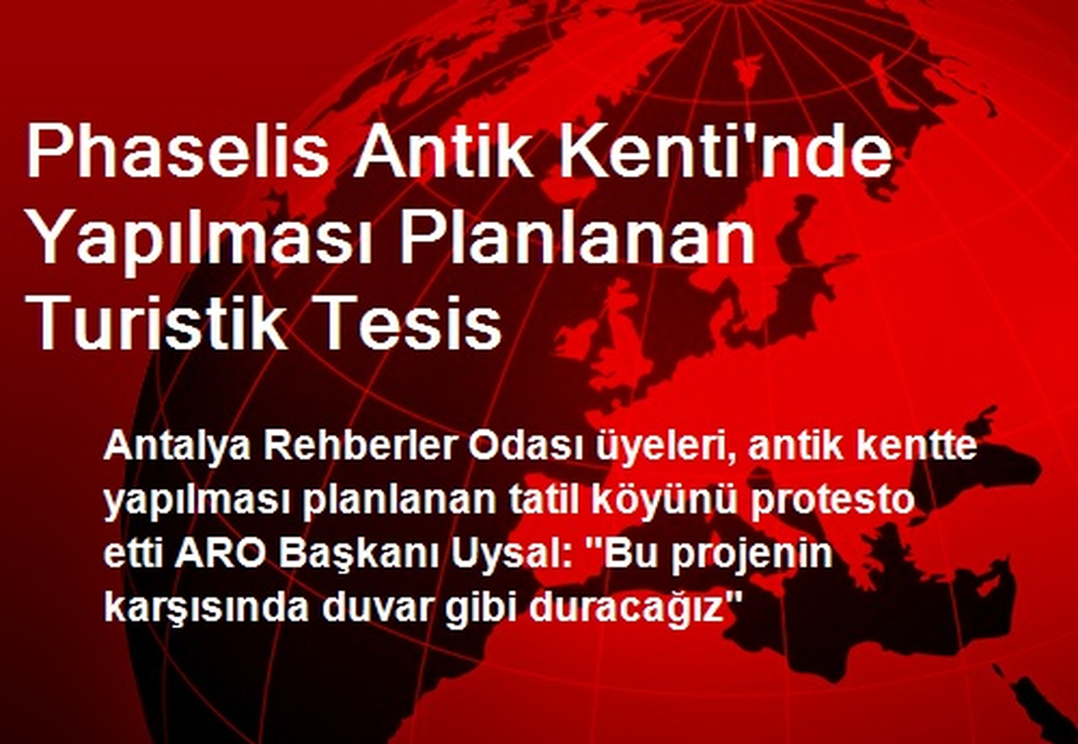 Phaselis Antik Kenti\'nde Yapılması Planlanan Turistik Tesis