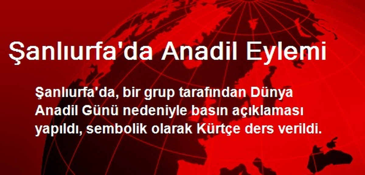Şanlıurfa\'da Anadil Eylemi