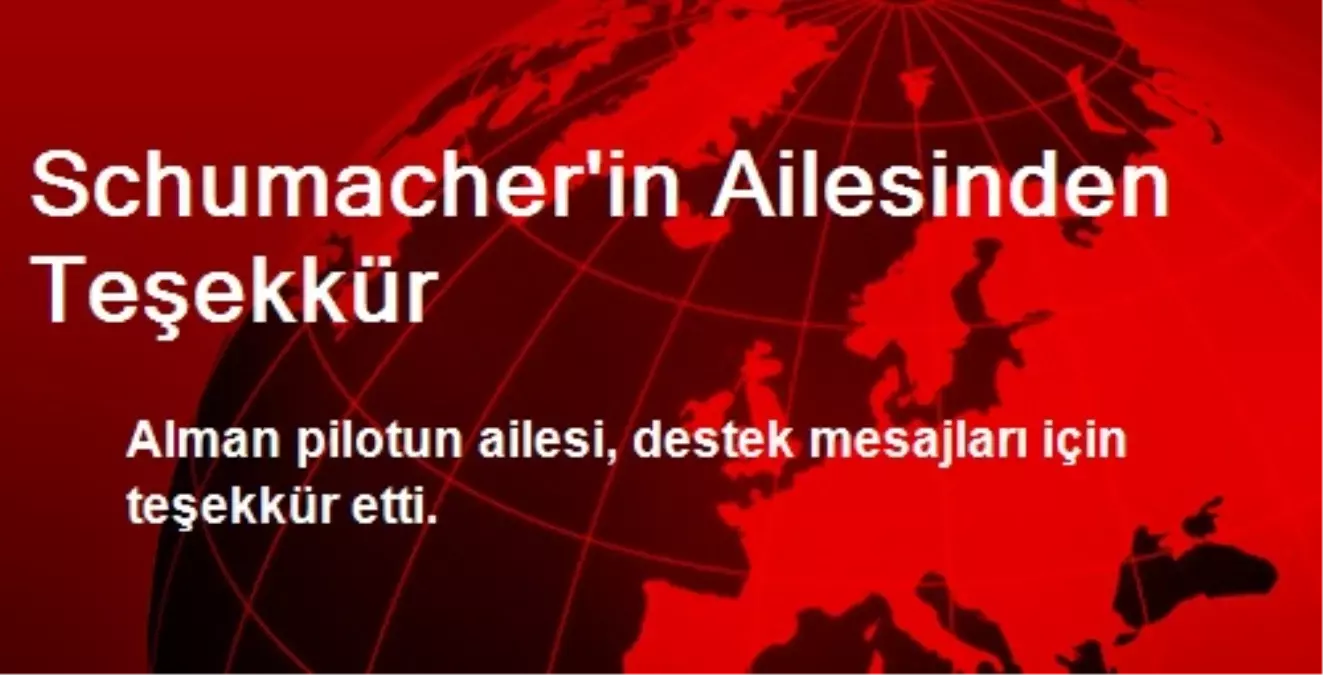 Schumacher\'in Ailesinden Teşekkür