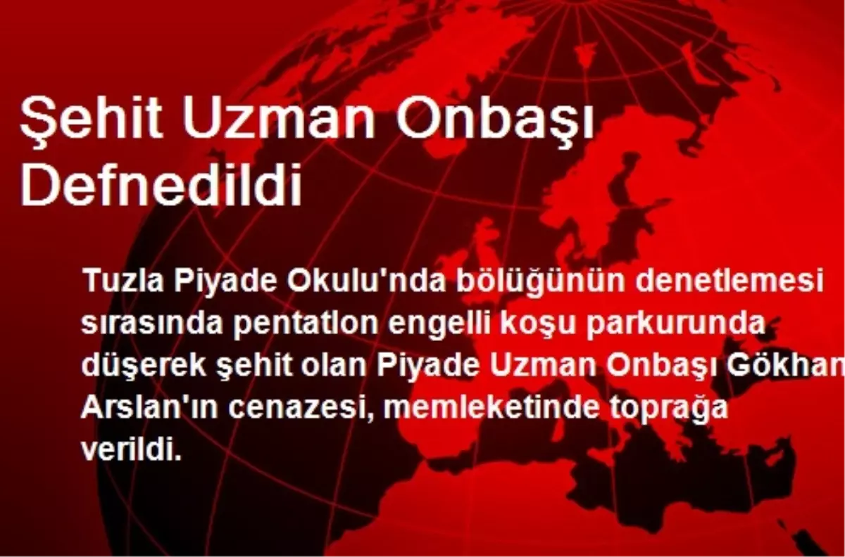 Şehit Uzman Onbaşı Defnedildi