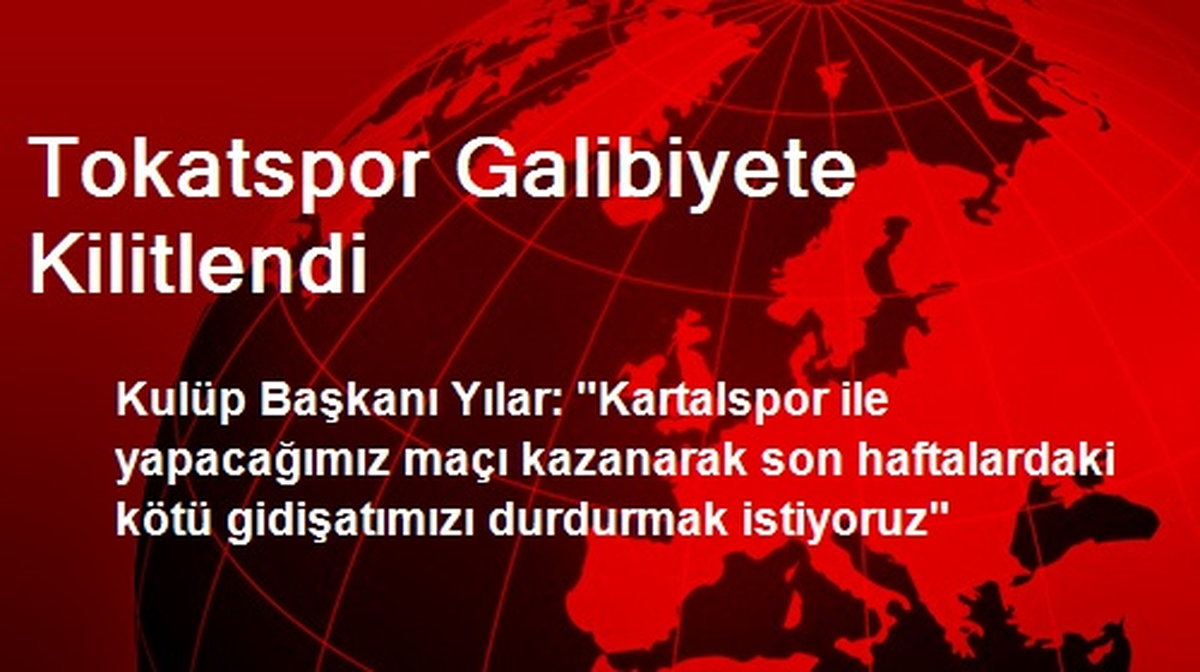 Tokatspor Galibiyete Kilitlendi