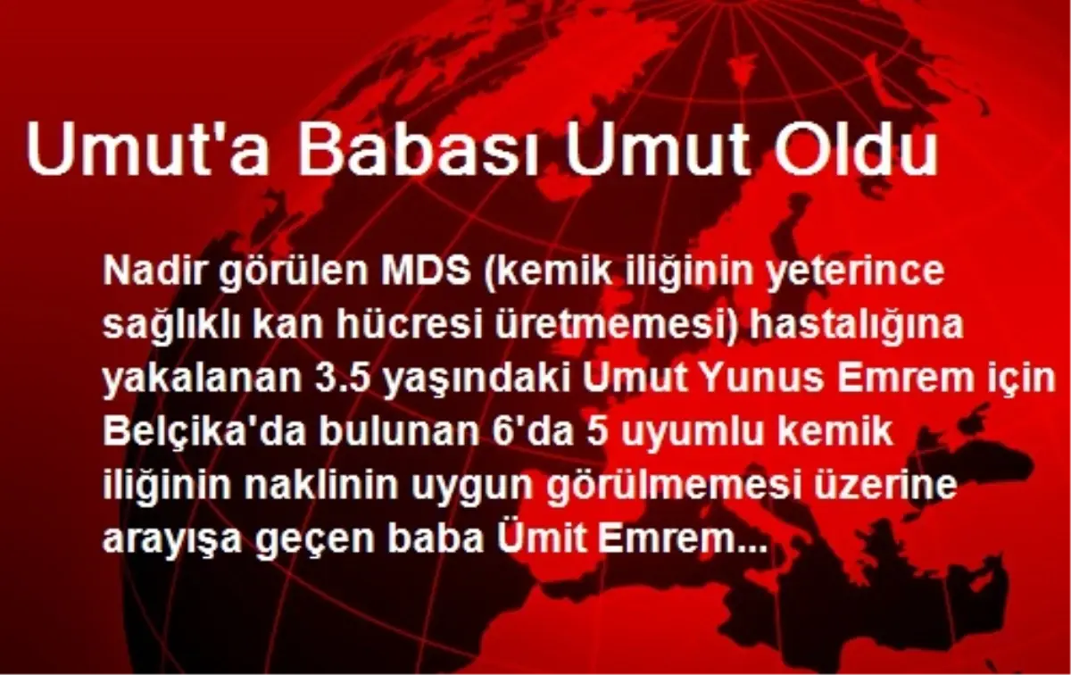 Umut\'a Babası Umut Oldu