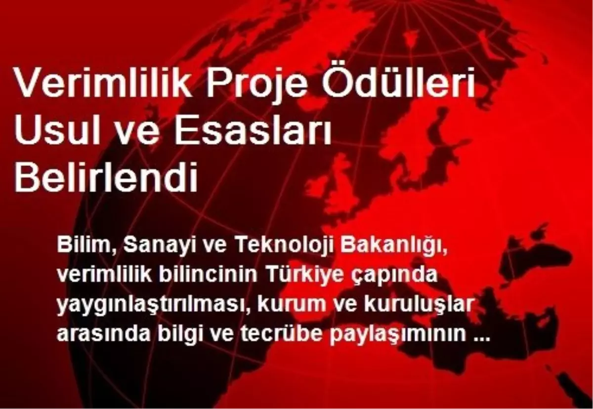 Verimlilik Proje Ödülleri Usul ve Esasları Belirlendi