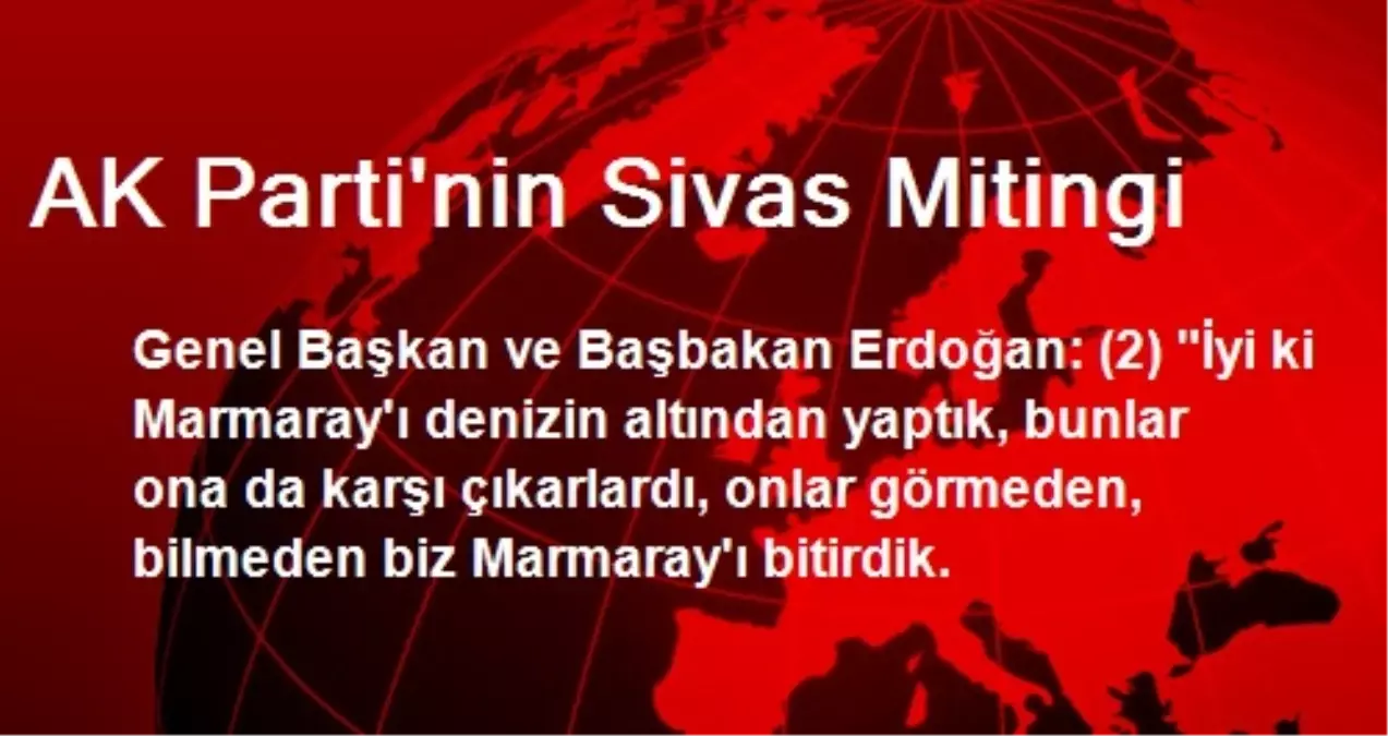 AK Parti\'nin Sivas Mitingi