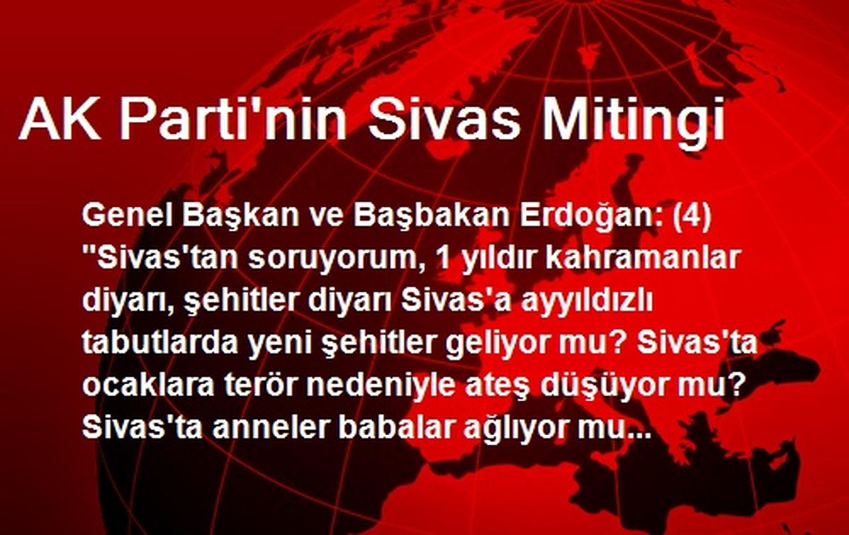 AK Parti\'nin Sivas Mitingi