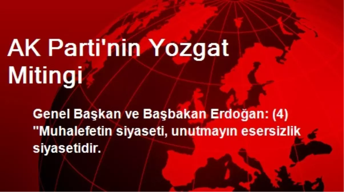 AK Parti\'nin Yozgat Mitingi