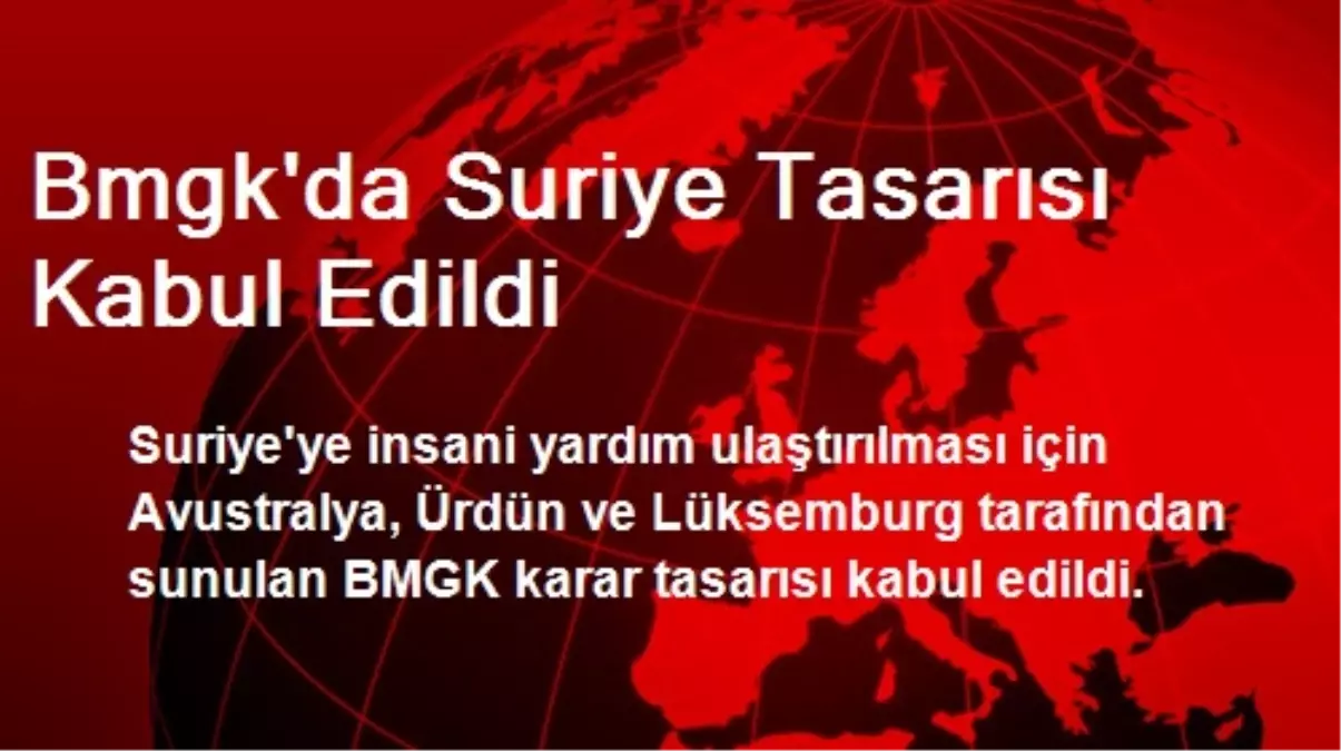 Bmgk\'da Suriye Tasarısı Kabul Edildi