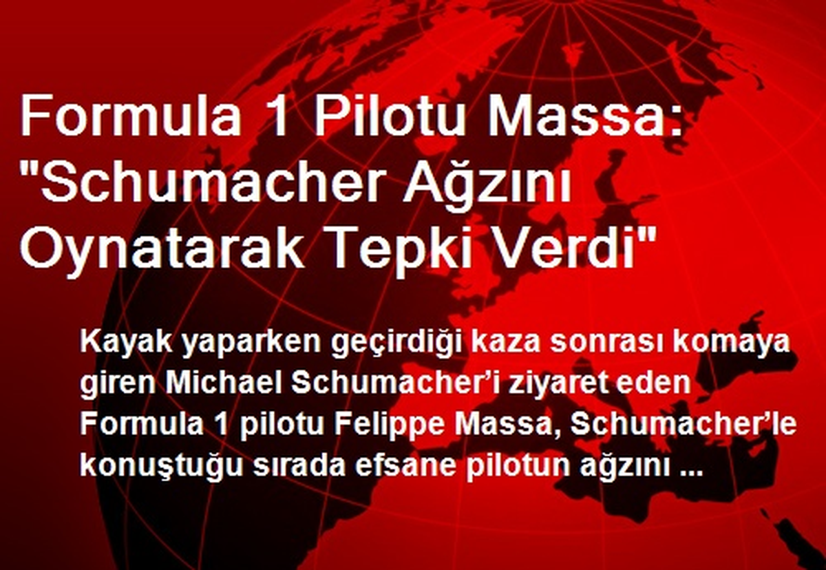 Formula 1 Pilotu Massa: "Schumacher Ağzını Oynatarak Tepki Verdi"