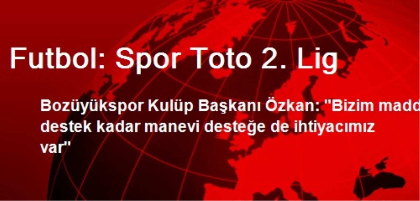 Futbol: Spor Toto 2. Lig