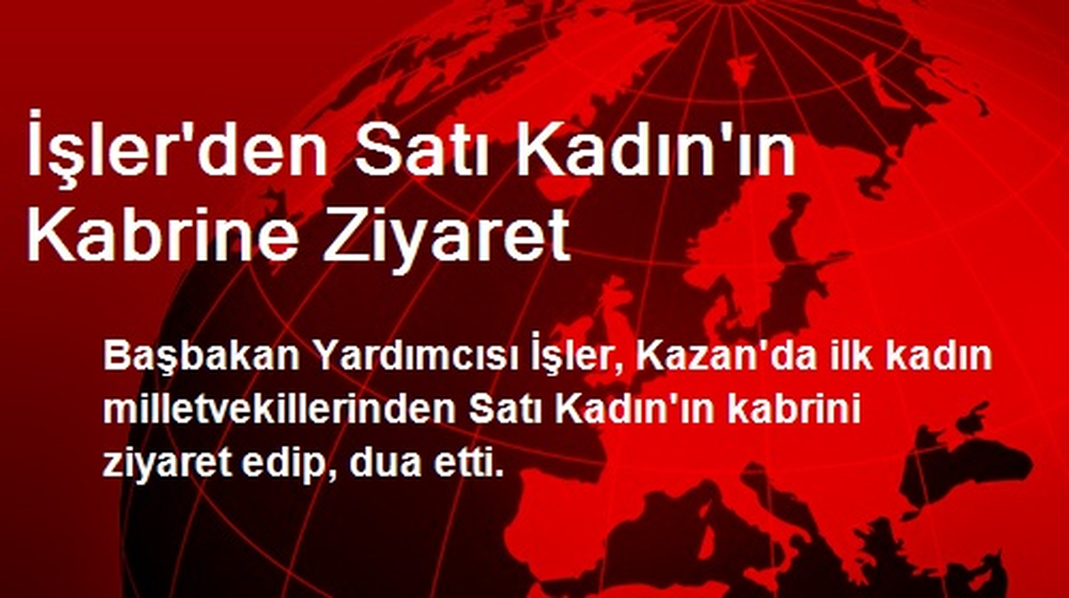 İşler\'den Satı Kadın\'ın Kabrine Ziyaret