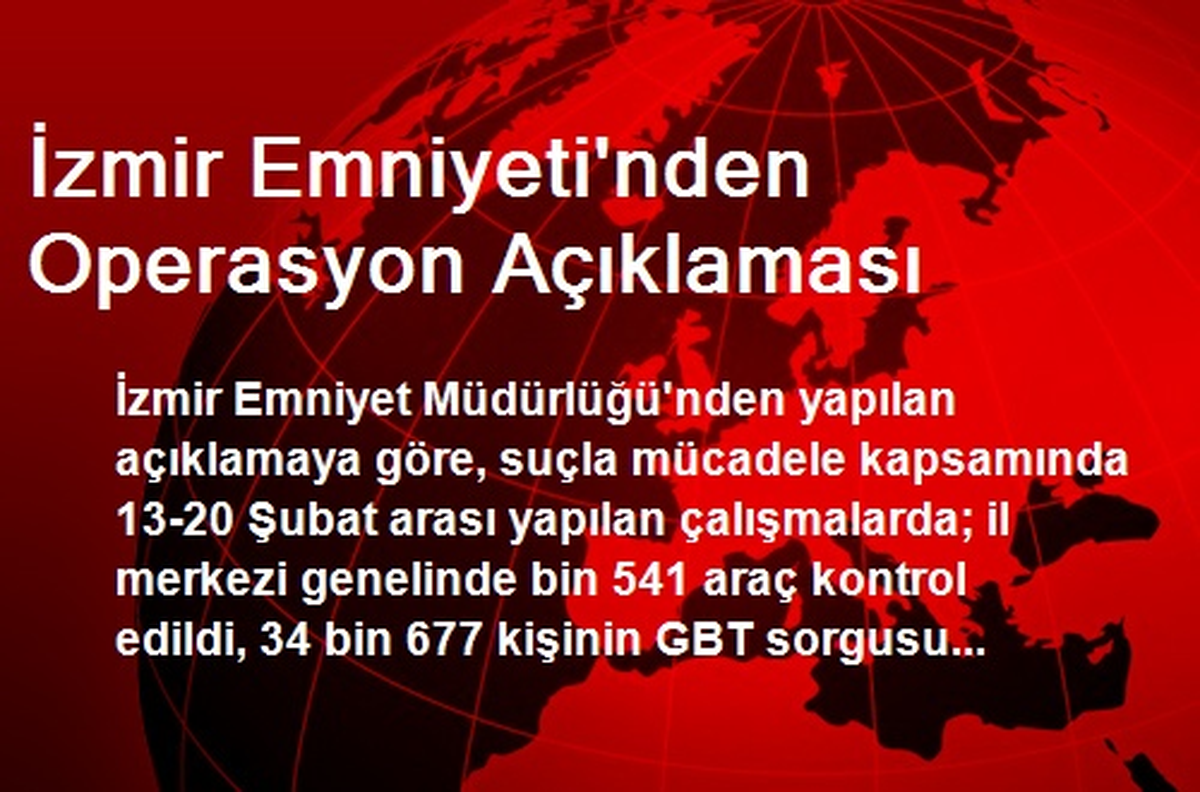 İzmir Emniyeti\'nden Operasyon Açıklaması