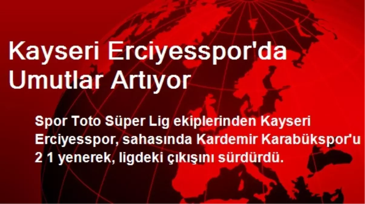 Kayseri Erciyesspor\'da Umutlar Artıyor