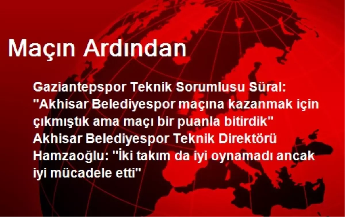 Maçın Ardından