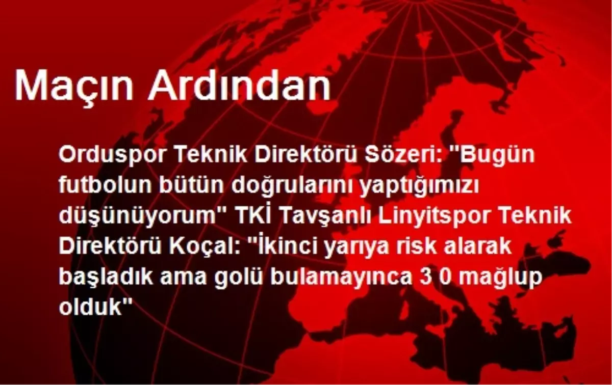 Maçın Ardından