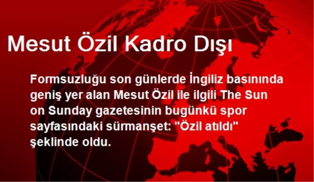 Mesut Özil Kadro Dışı