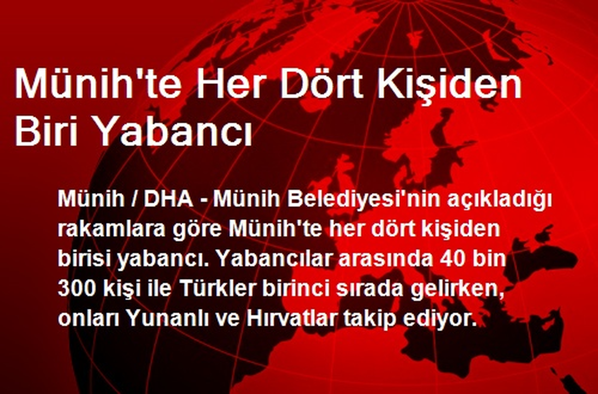Münih\'te Her Dört Kişiden Biri Yabancı