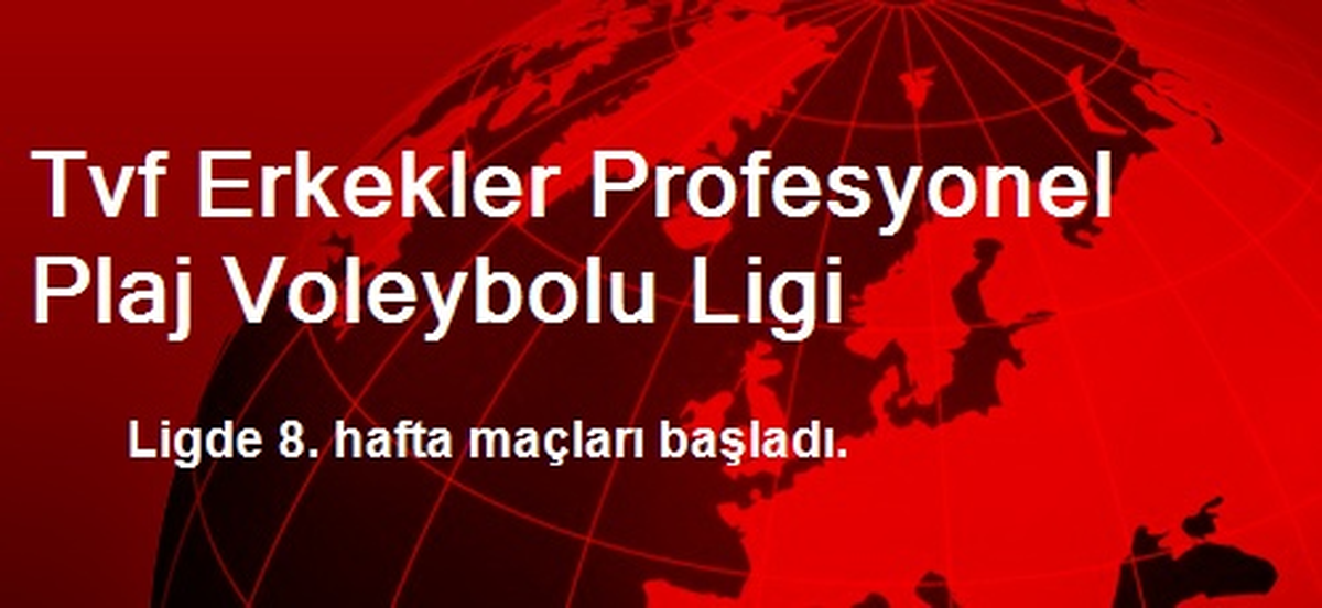 Tvf Erkekler Profesyonel Plaj Voleybolu Ligi