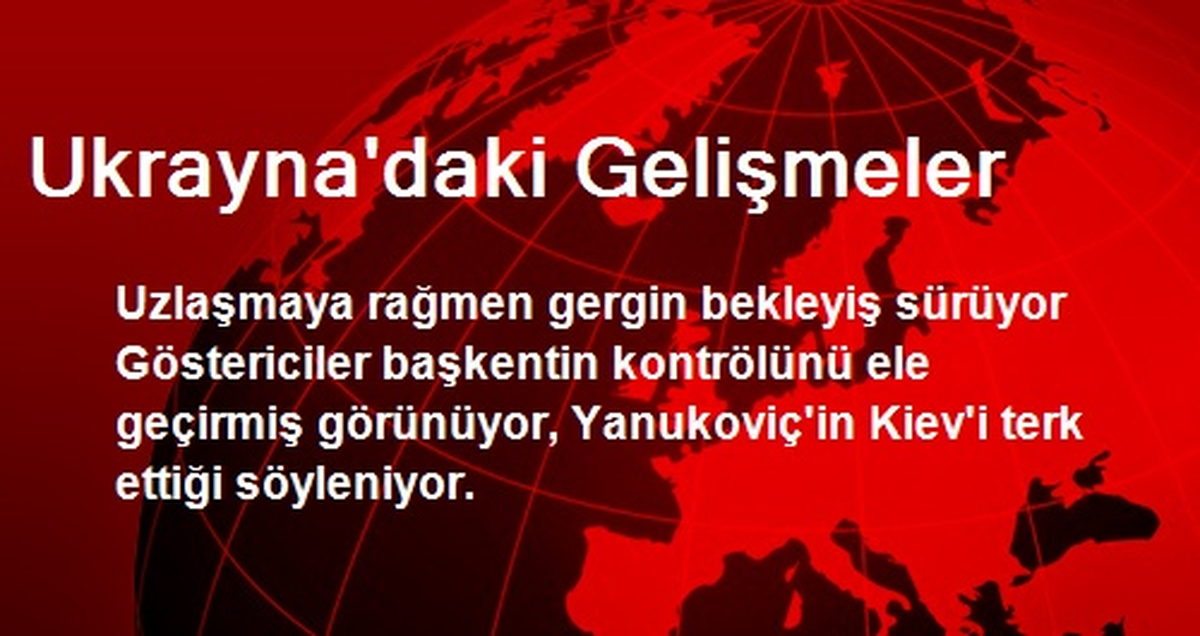 Ukrayna\'daki Gelişmeler