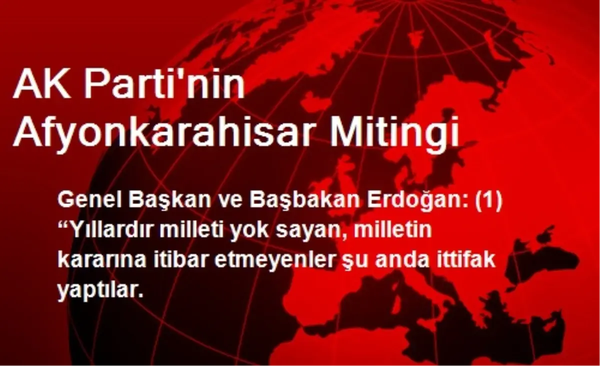 AK Parti\'nin Afyonkarahisar Mitingi